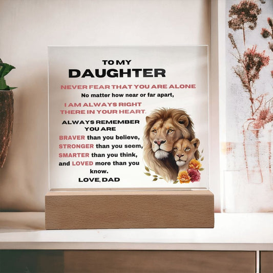 To My Daughter - Never Fear - Square Acrylic Plaque