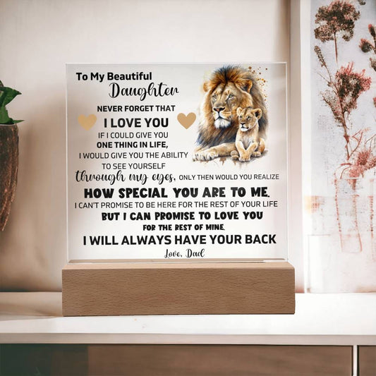 To My Daughter - I'll Always Have Your Back - Square Acrylic Plaque