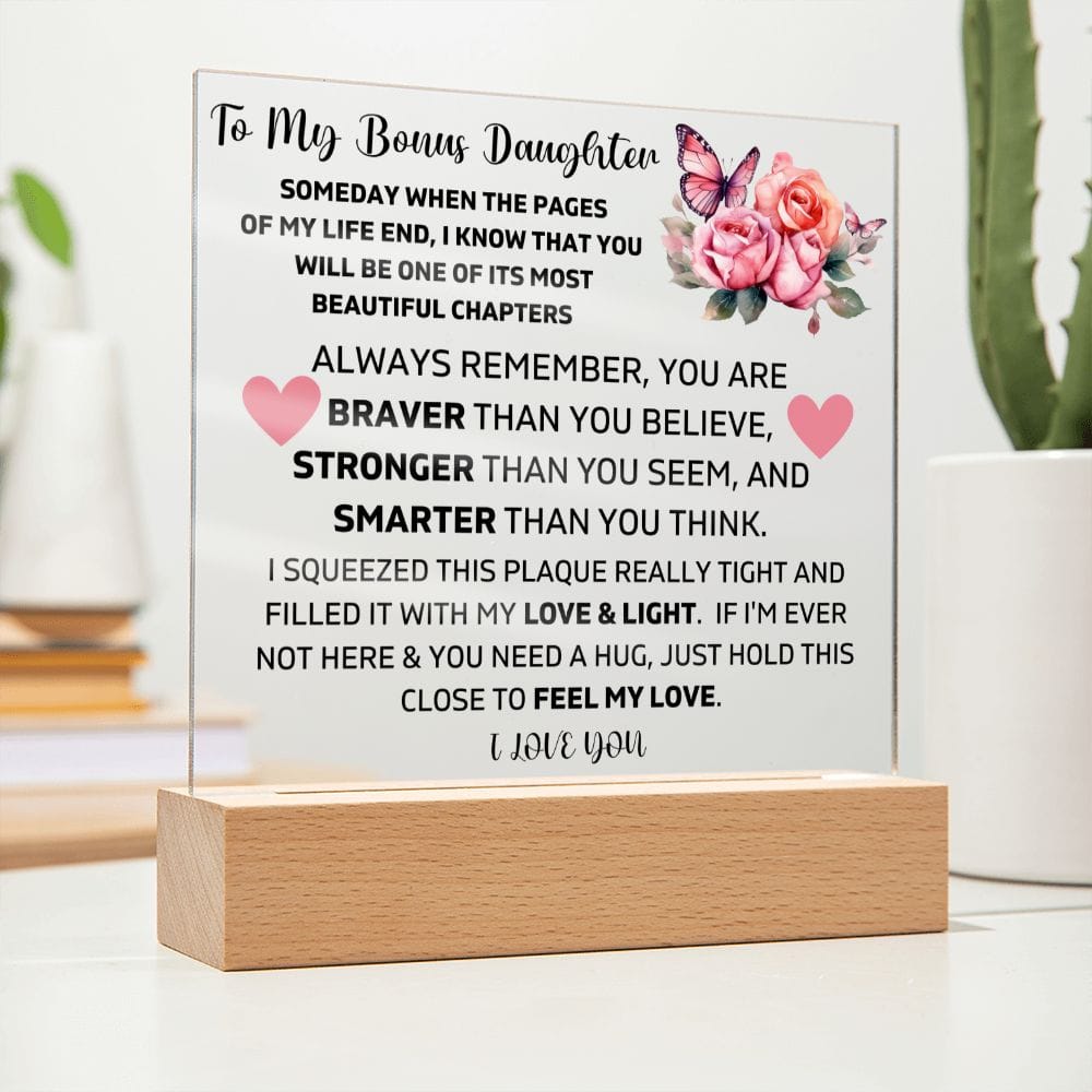 To My Bonus Daughter - I Love You - Square Acrylic Plaque