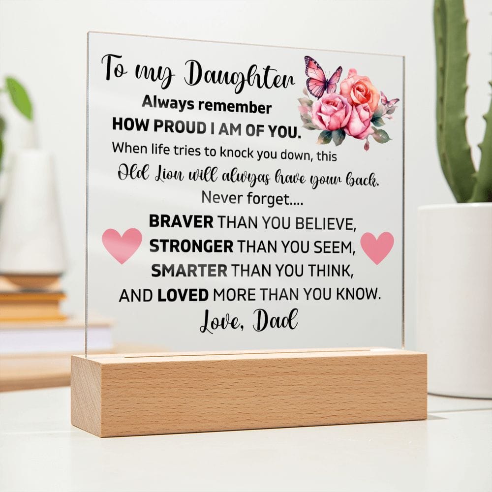 To My Daughter - I Am Proud of You - Square Acrylic Plaque