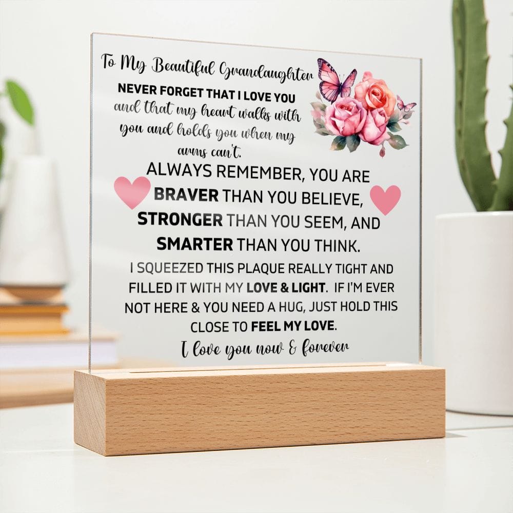 To My Granddaughter - Never Forget That I Love You - Square Acrylic Plaque