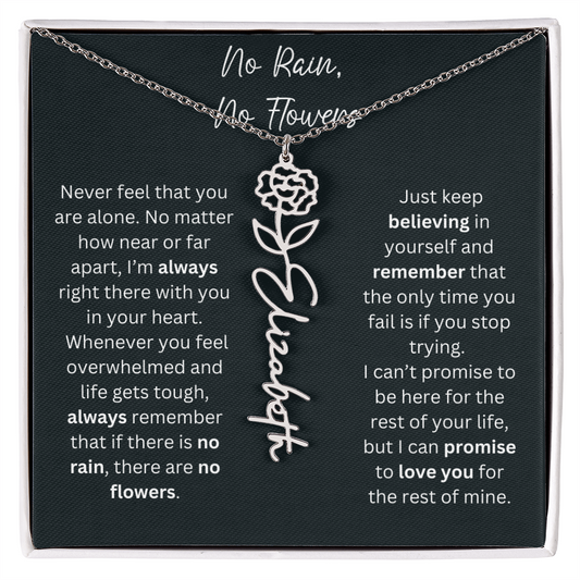 No Rain, No Flowers - Never Feel That You Are Alone - Flower Name Necklace