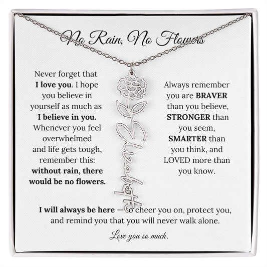 No Rain, No Flowers | I Will Always Be Here | Flower Name Necklace