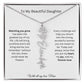 To My Beautiful Daughter | With All My Love | Flower Name Necklace