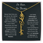 No Rain, No Flowers - Never Feel That You Are Alone - Birth Flower Name Necklace