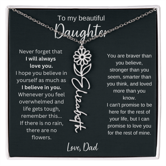 To My Beautiful Daughter | I Will Always Love You | Birth Flower Name Necklace