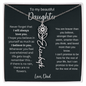 To My Beautiful Daughter | I Will Always Love You | Birth Flower Name Necklace