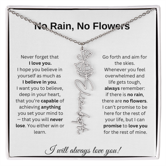 No Rain, No Flowers | I Will Always Love You | Personalized Flower Name Necklace