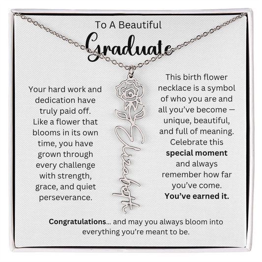 To A Beautiful Graduate - You've Earned It - Flower Name Necklace