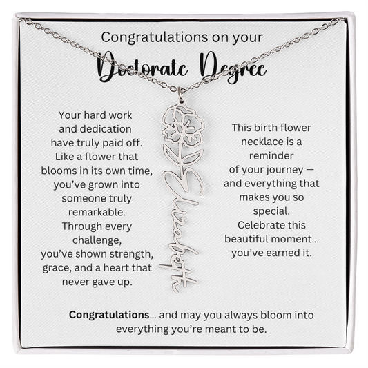Congratulations On Your Doctorate Degree - You've Earned It - Flower Name Necklace