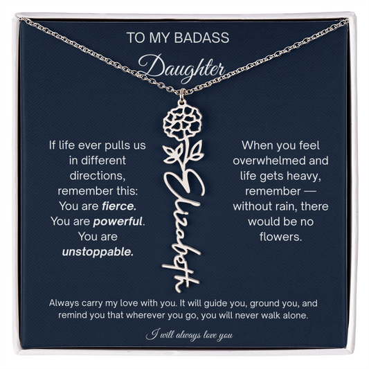 To My Badass Daughter | You Are Unstoppable | Flower Name Necklace