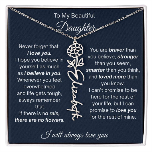 To My Beautiful Daughter | I Will Always Love You | Personalized Birth Flower Name Necklace