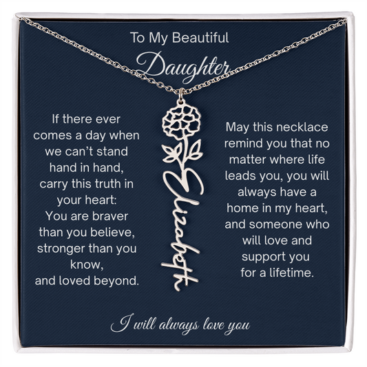 To My Beautiful Daughter | You Have A Home In My Heart | Flower Name Necklace