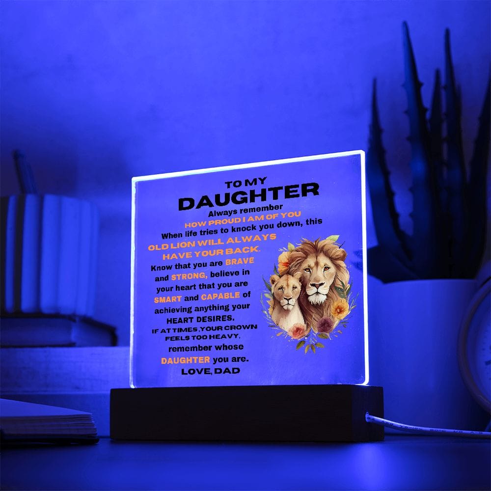 To My Daughter - Remember Whose Daughter You Are - Square Acrylic Plaque