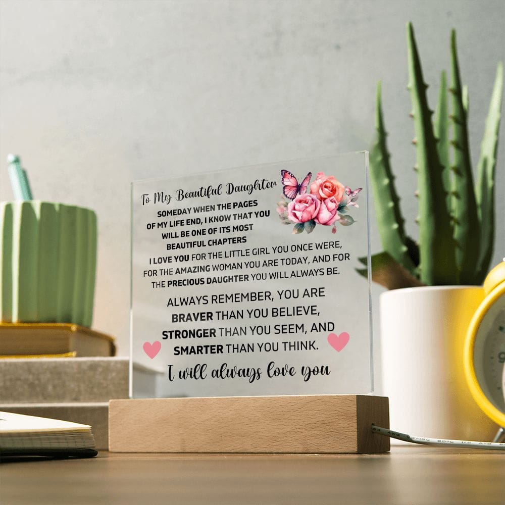 To My Daughter - You Are Stronger Than You Believe - Square Acrylic Plaque