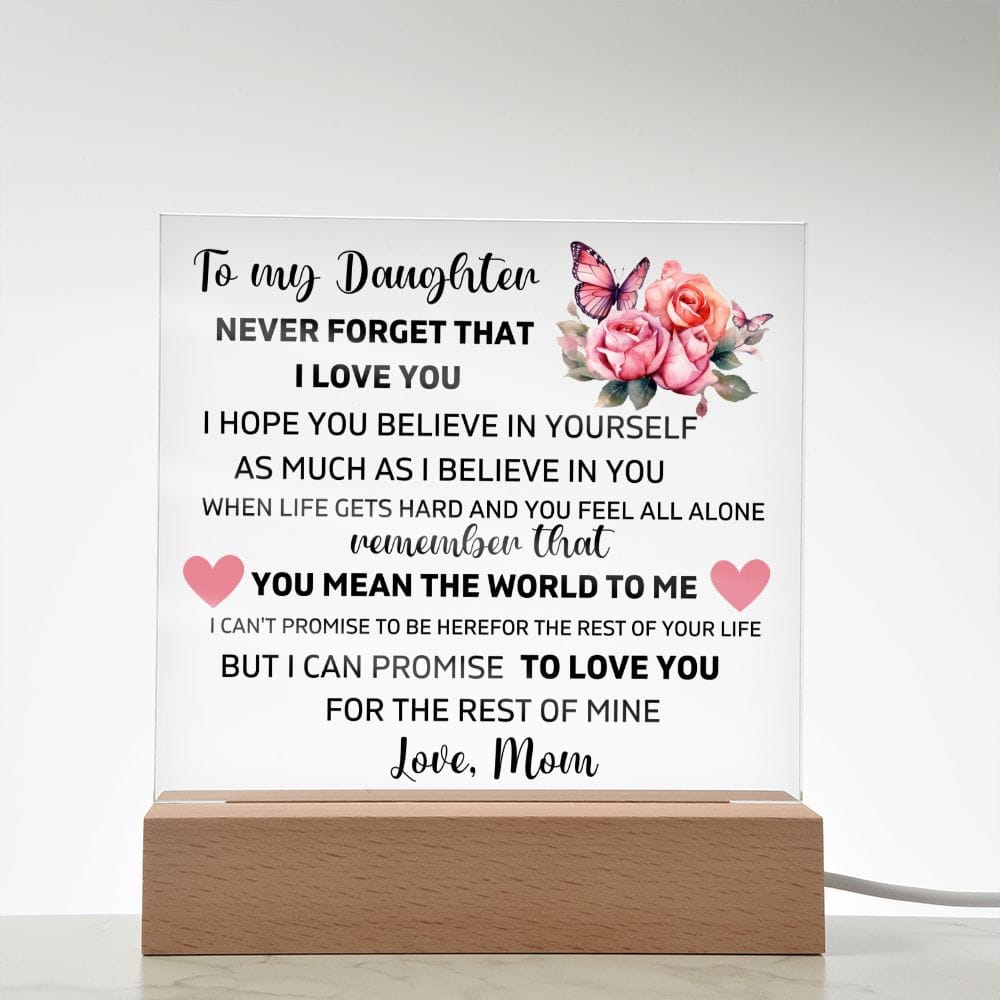 To My Daughter - You Mean The World To Me - Square Acrylic Plaque