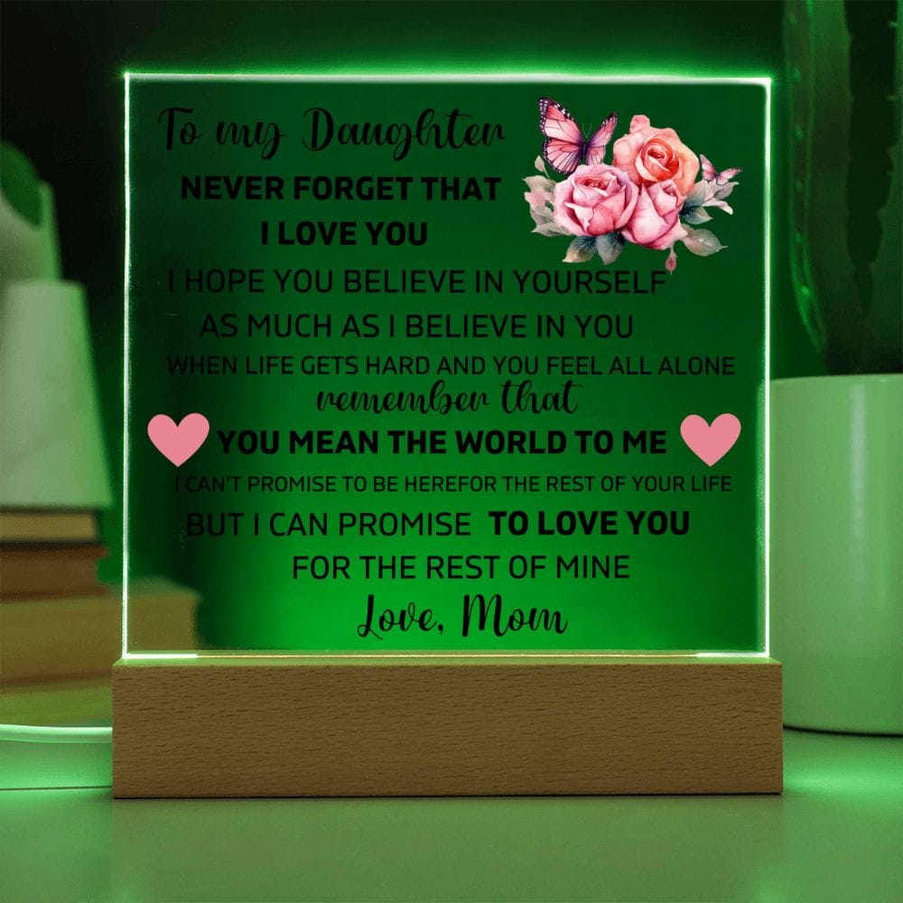 To My Daughter - You Mean The World To Me - Square Acrylic Plaque