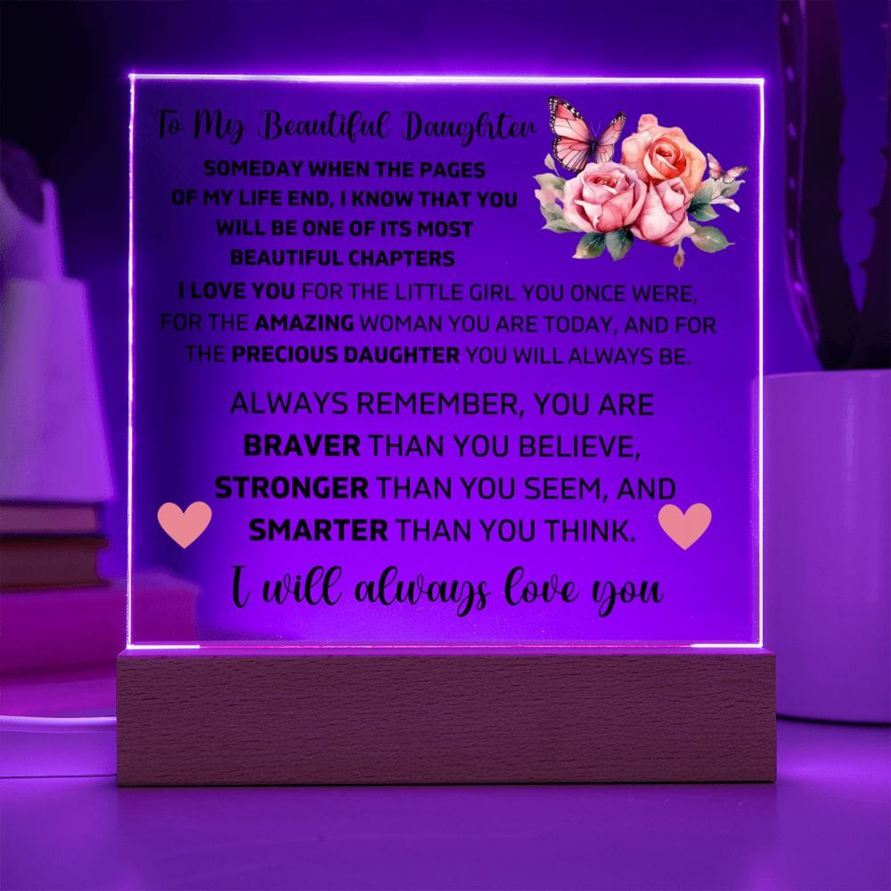 To My Daughter - You Are Stronger Than You Believe - Square Acrylic Plaque