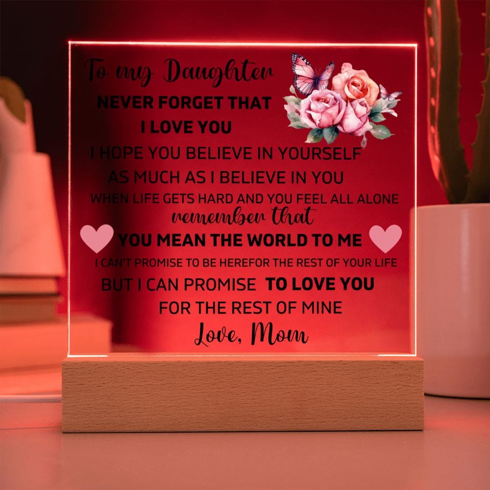 To My Daughter - You Mean The World To Me - Square Acrylic Plaque