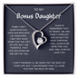 To My Bonus Daughter - Life Has Given Me The Gift Of You - Forever Love Necklace