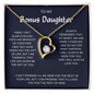 To My Bonus Daughter - Life Has Given Me The Gift Of You - Forever Love Necklace