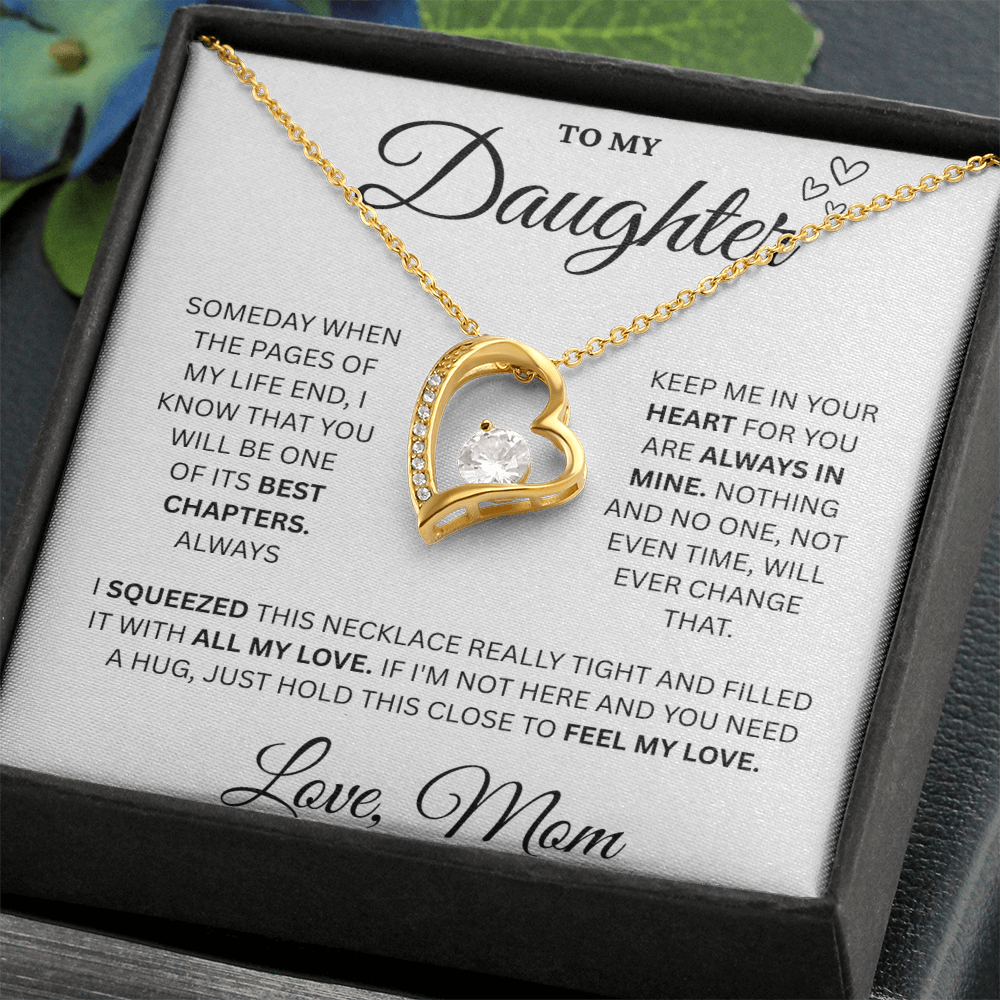 To My Daughter | Forever Love | Always In My Heart | Love Mom