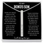 To My Bonus Son | I Will Always Love You | 4-Sided Stick Necklace