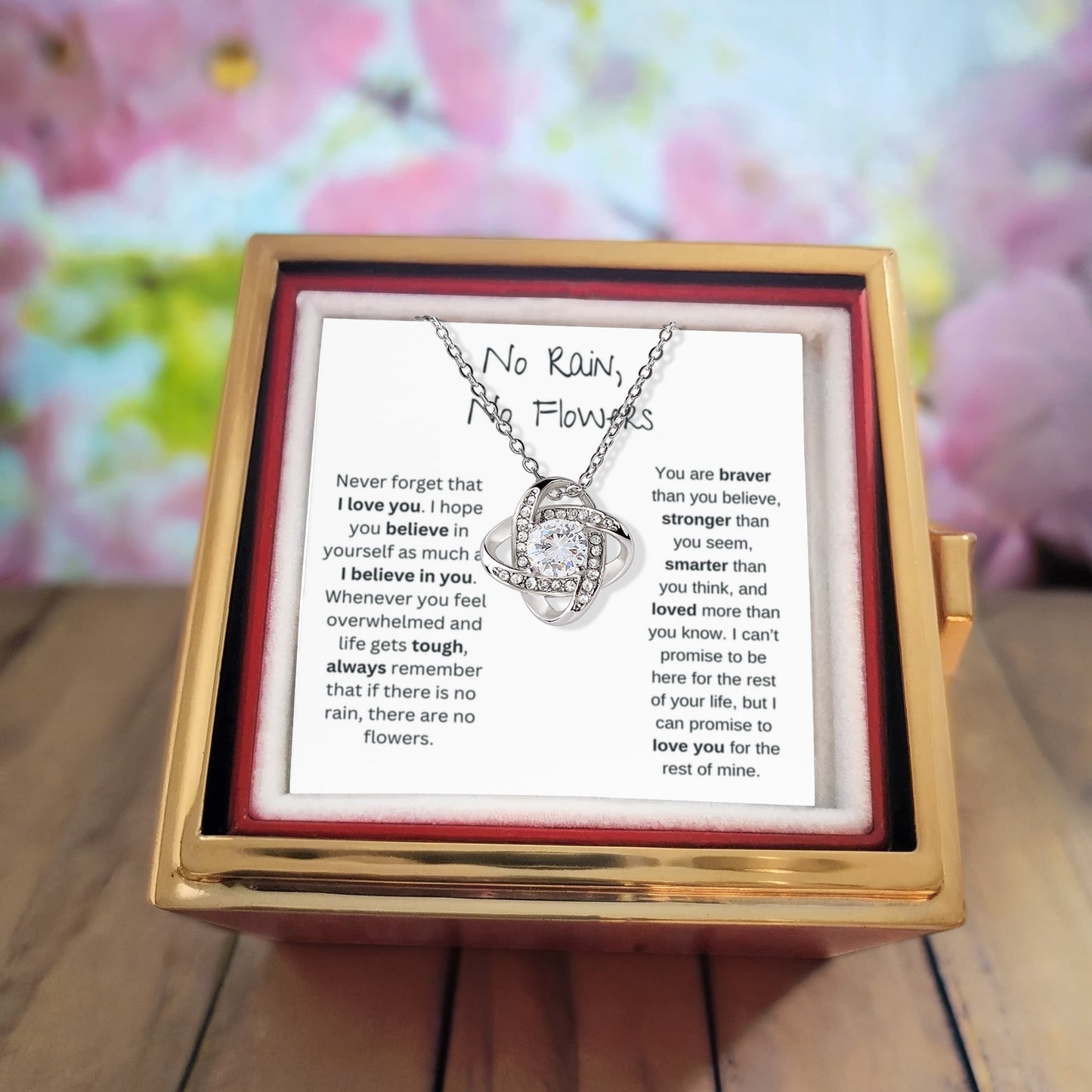 No Rain, No Flowers - I Hope You Believe In Your Self - Love Knot with Rotating Rose Gift Box