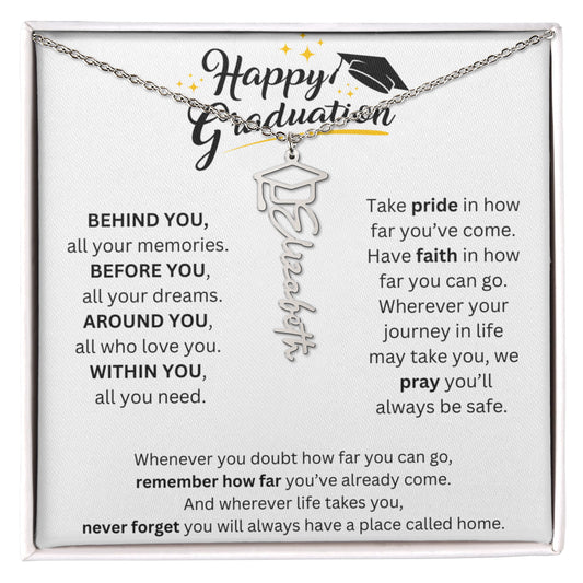 Behind You All Your Memories - Graduation Cap Name Necklace