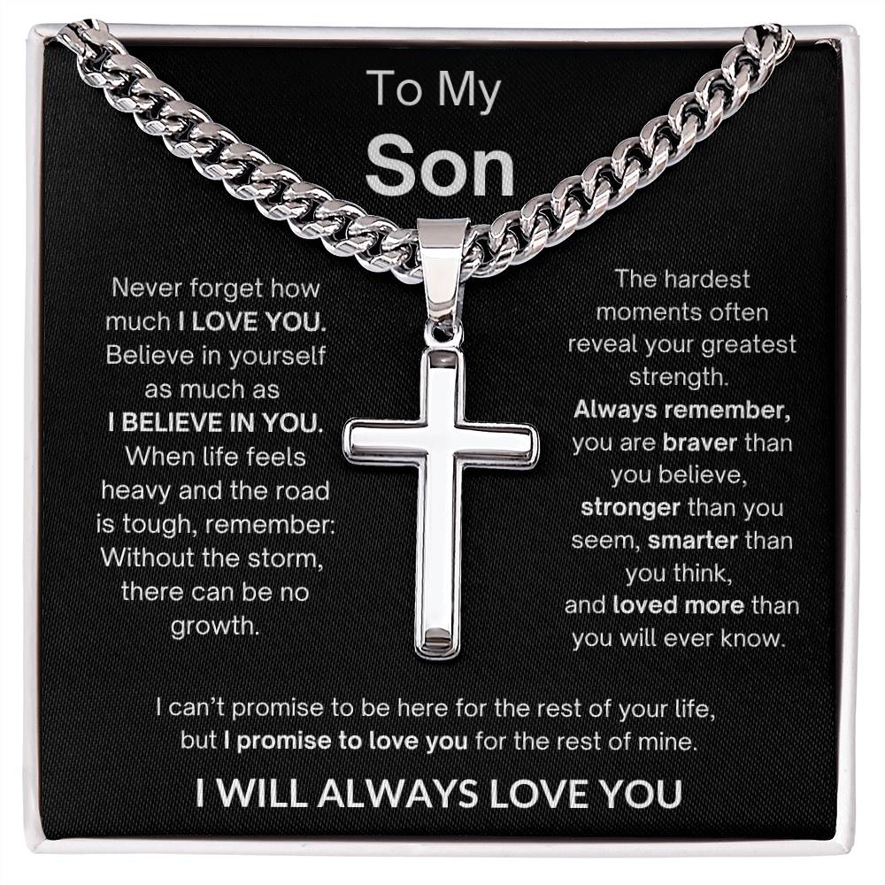 To My Son | I Will Always Love You | Artisan Cross - Cuban Link Chain