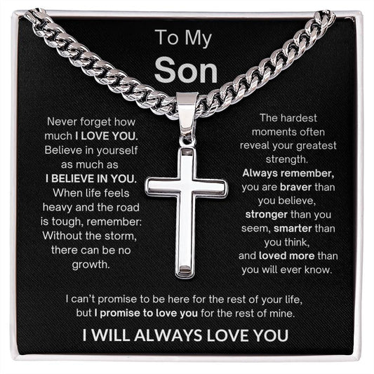 To My Son | I Will Always Love You | Artisan Cross - Cuban Link Chain