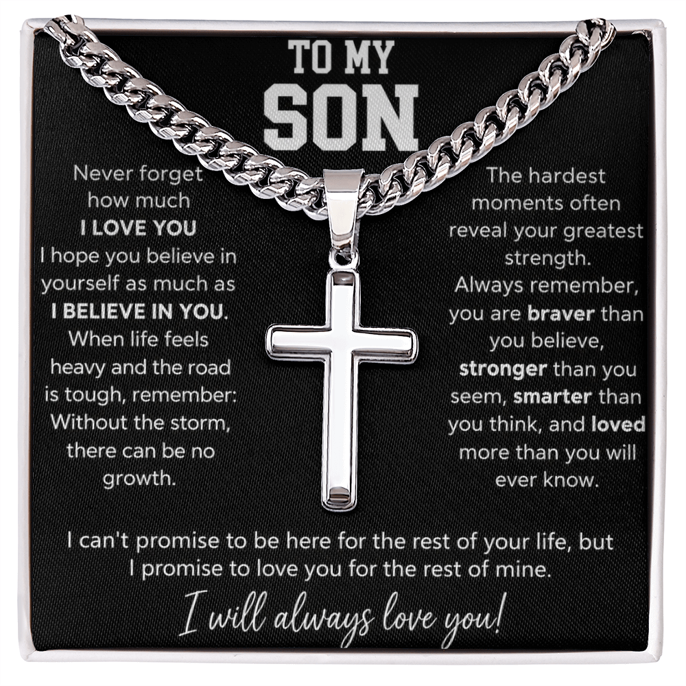 To My Son - I Will Always Love You - Artisan Cross With Cuban Link Chain