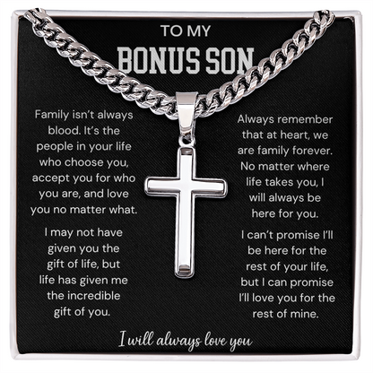 To My Bonus Son | I Will Always Love You | Artisan Cross - Cuban Link Chain