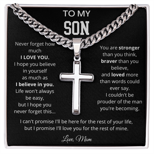 To My Son | Life Wont Always Be Easy | Artisan Cross - Cuban Link Chain