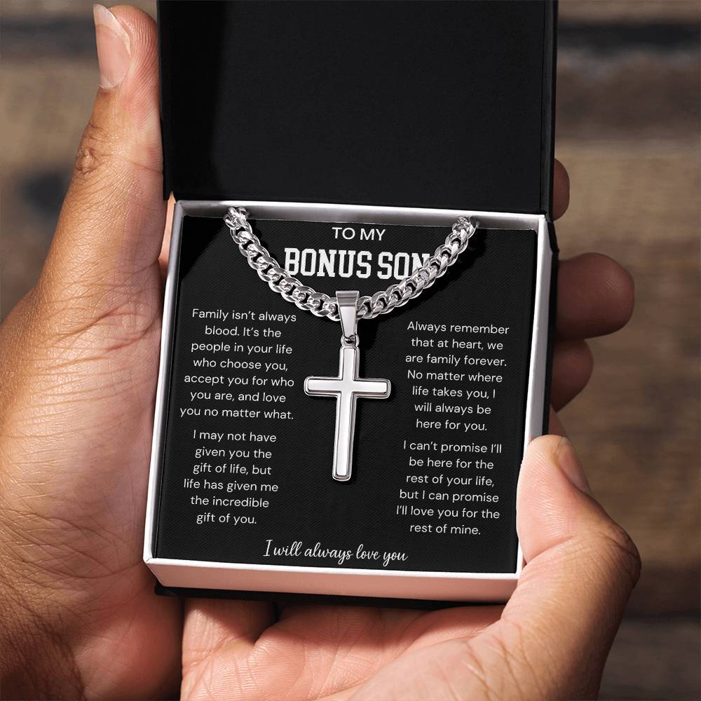 To My Bonus Son | I Will Always Love You | Artisan Cross - Cuban Link Chain