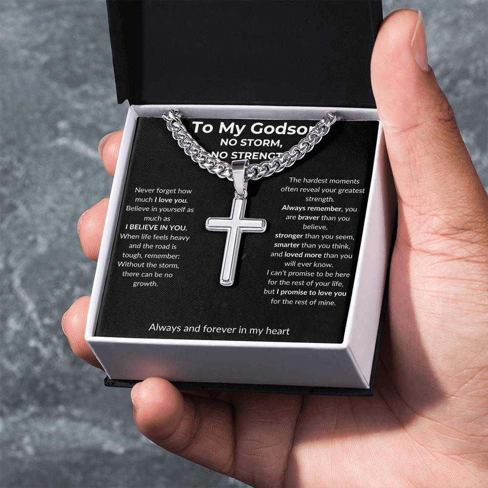 To My Godson - No Storm, No Strength - Artisan Cross with Cuban Link Chain