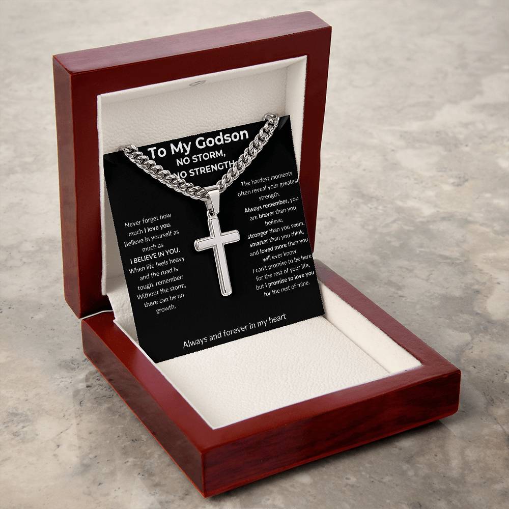 To My Godson - No Storm, No Strength - Artisan Cross with Cuban Link Chain