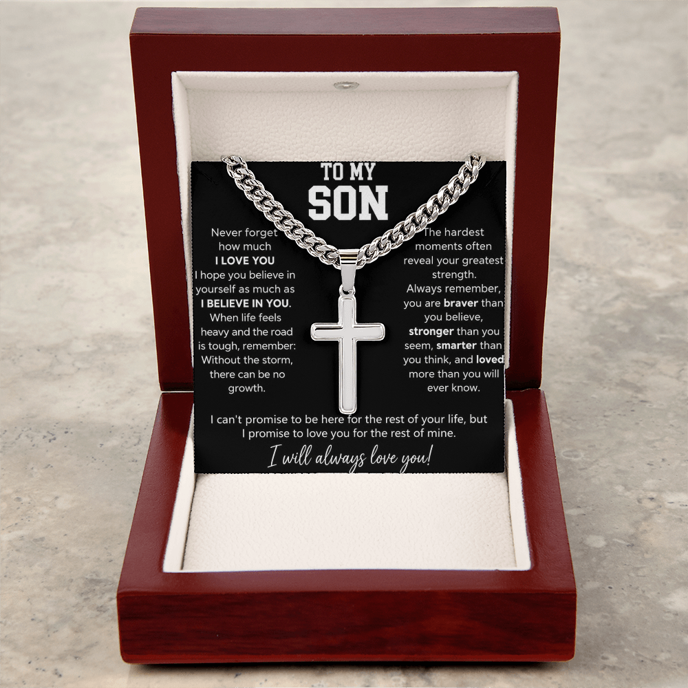 To My Son - I Will Always Love You - Artisan Cross With Cuban Link Chain