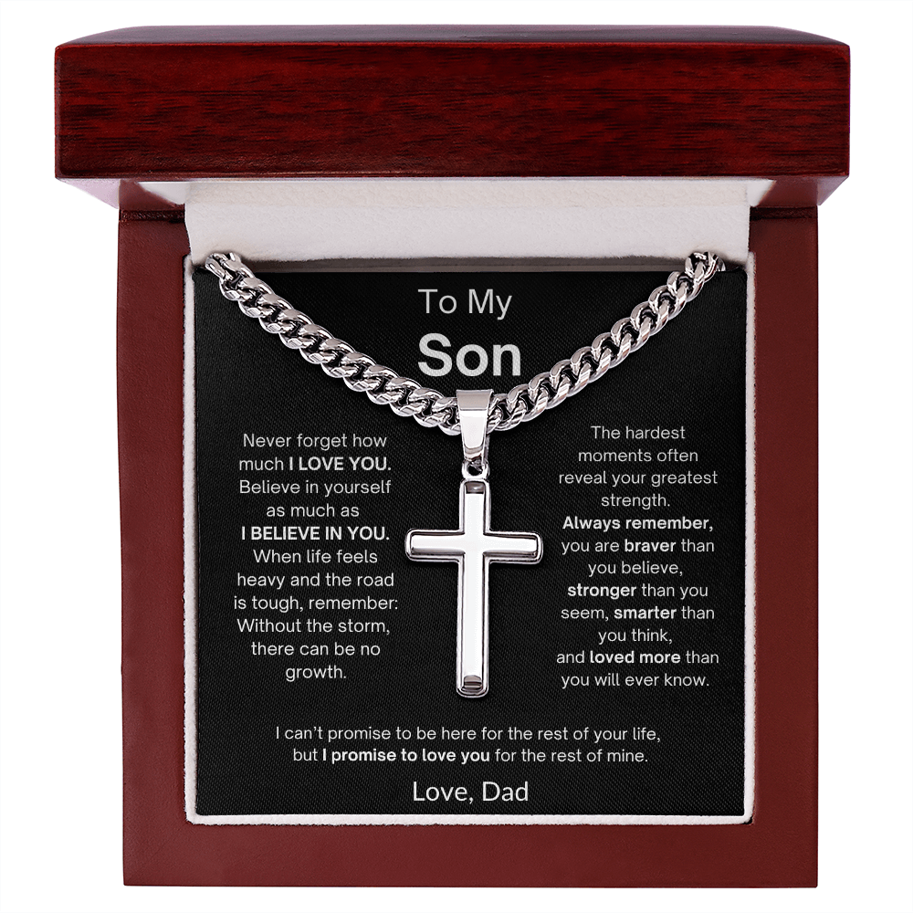 To My Son | I Believe In You | Love, Dad | Artisan Cross - Cuban Link Chain