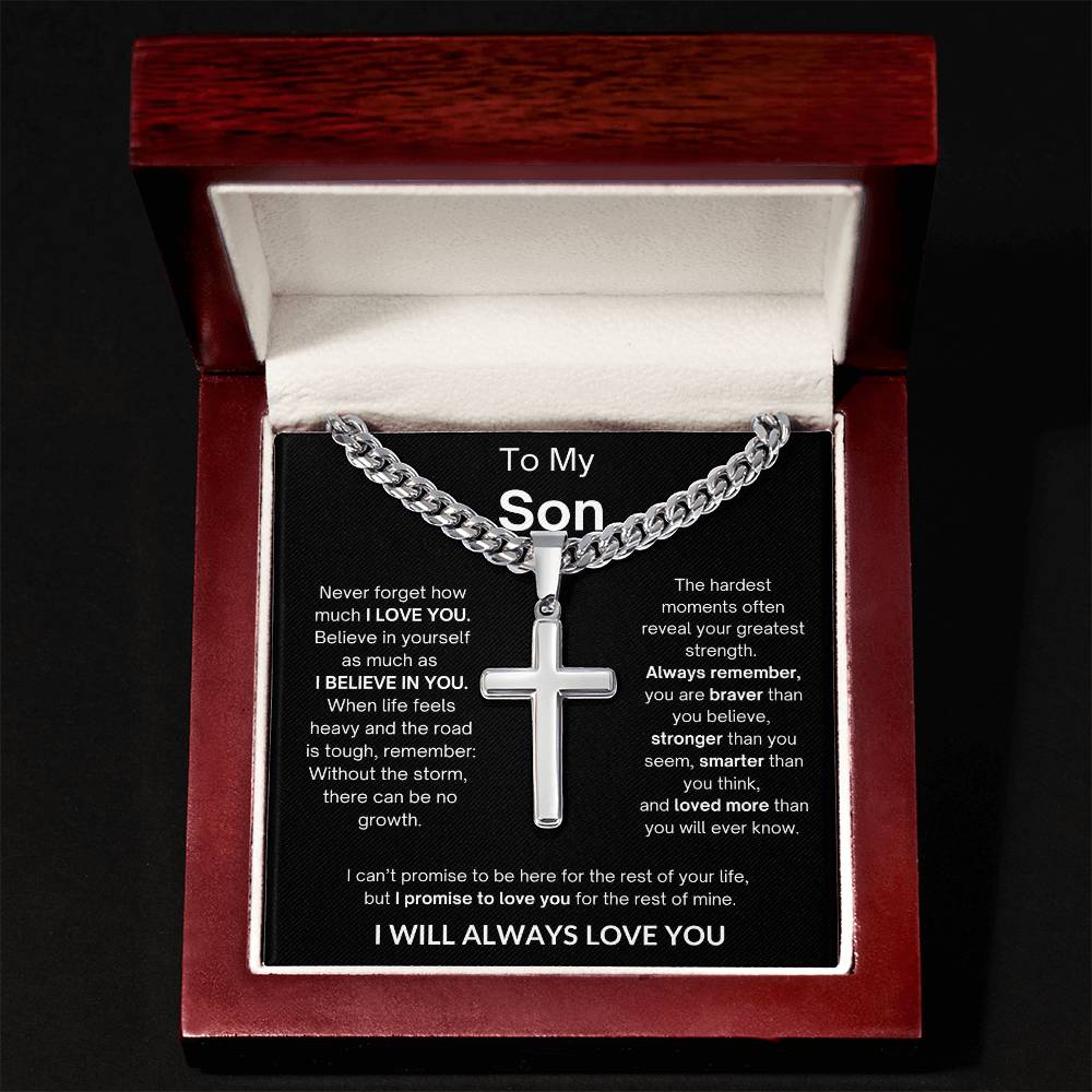 To My Son | I Will Always Love You | Artisan Cross - Cuban Link Chain