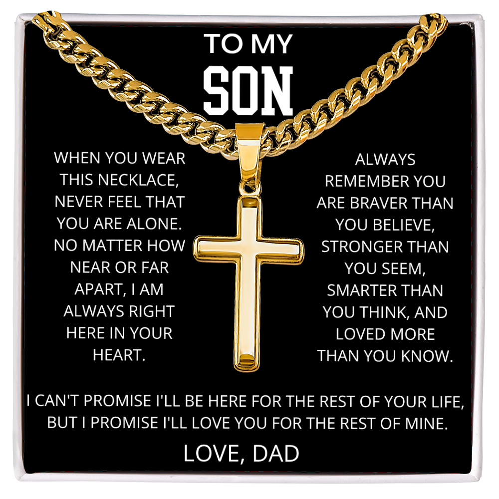 To My Son - When You Wear This Necklace - Artisan Cross With Cuban LInk Chain