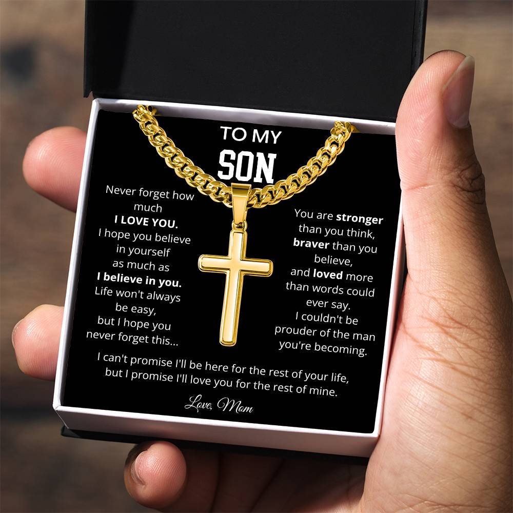 To My Son | Life Wont Always Be Easy | Artisan Cross - Cuban Link Chain