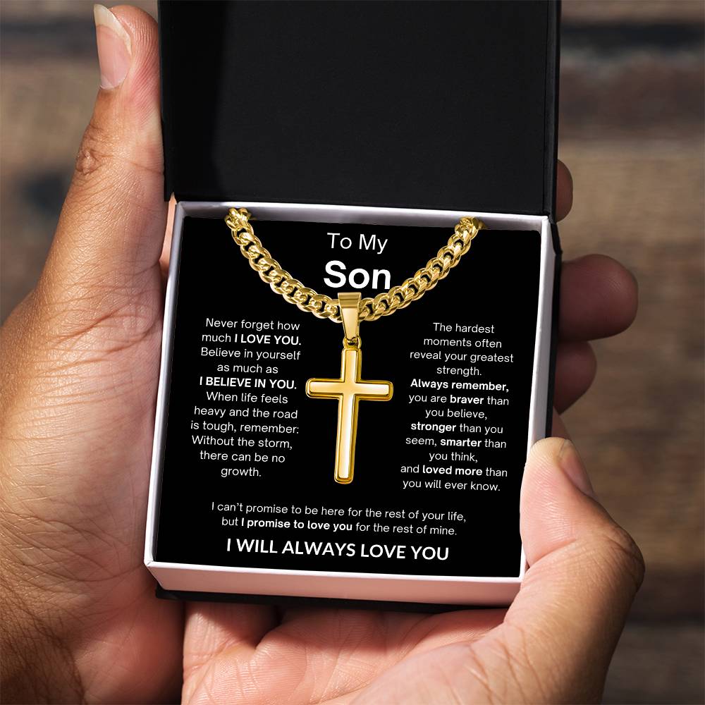 To My Son | I Will Always Love You | Artisan Cross - Cuban Link Chain