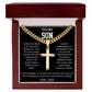 To My Son - When You Wear This Necklace - Artisan Cross With Cuban LInk Chain