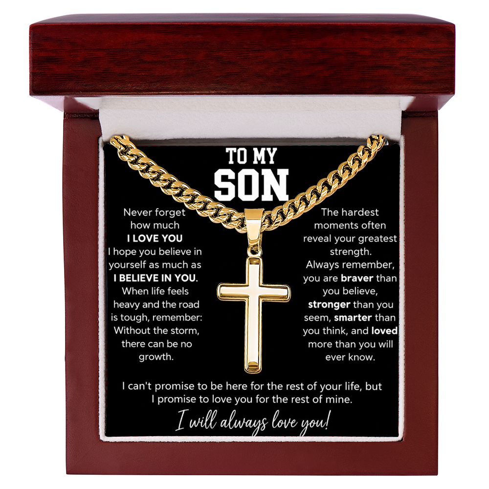 To My Son - I Will Always Love You - Artisan Cross With Cuban Link Chain