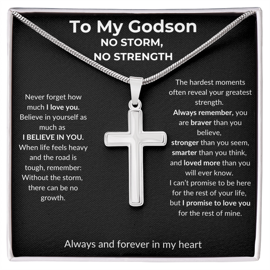 To My Godson - No Storm, No Strength - Artisan Cross Necklace with Snake Chain