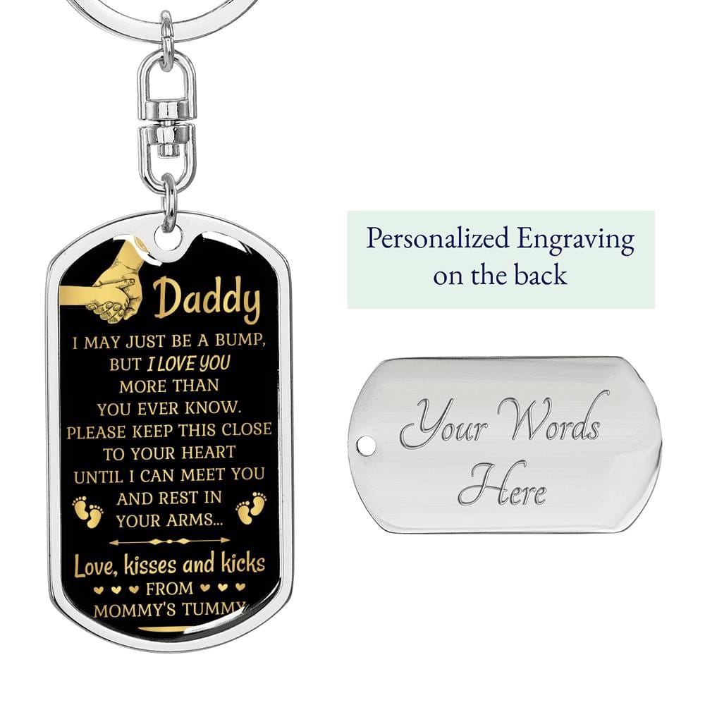 Daddy - I May Just Be A Bump - Graphid Dog Tag Keychain