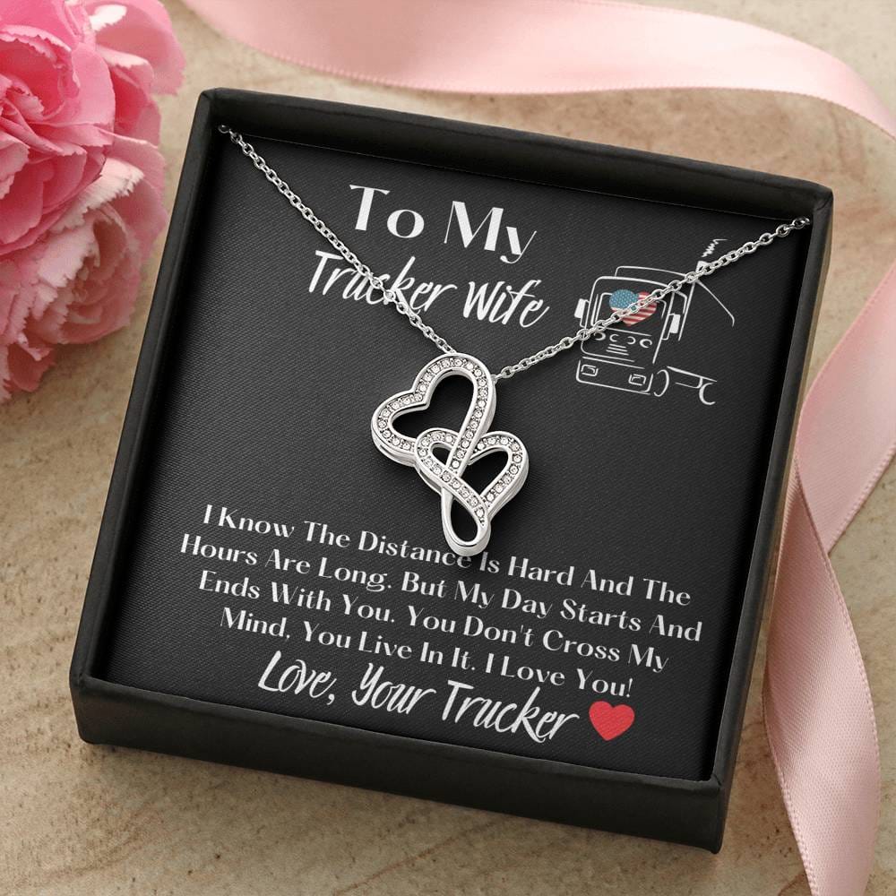To My Trucker Wife - I Know The Distance Is Hard - Double Hearts Necklace