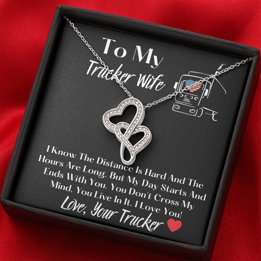 To My Trucker Wife - I Know The Distance Is Hard - Double Hearts Necklace
