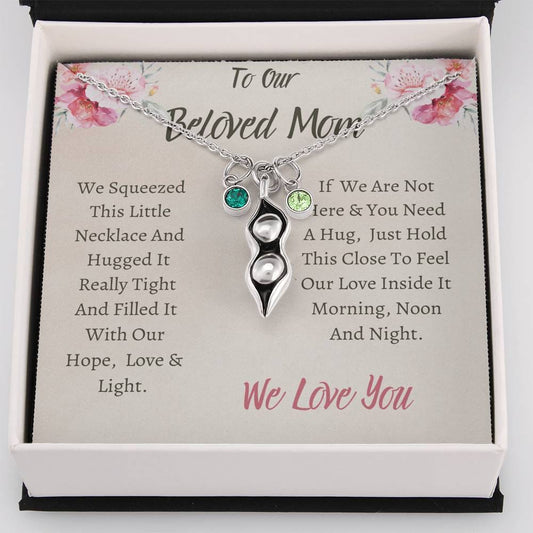 To Our Beloved Mom - We Squeezed This Little Necklace - Peat To Your Pod